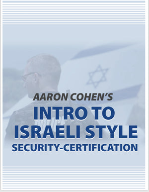 INTRO TO ISRAELI SECURITY CERTIFICATION COURSE